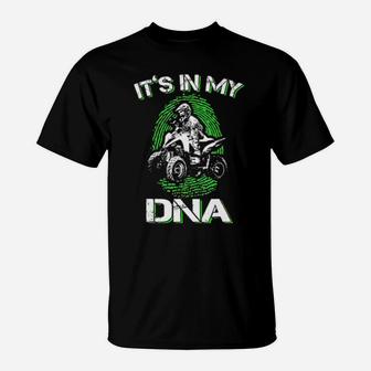 Atv Racing It's In My Dna T-Shirt - Monsterry AU