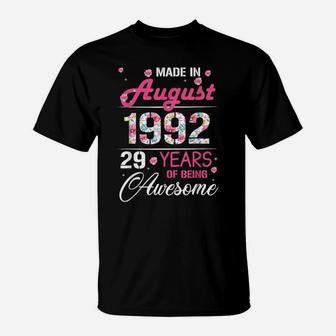 August Girls 1992 Birthday Gift 29 Years Old Made In 1992 T-Shirt | Crazezy CA