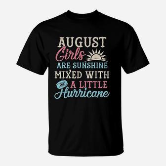 August Girls Funny August Facts Girl Sayings T-Shirt | Crazezy UK
