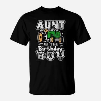 Aunt Of The Birthday Boy Farmer Tractor Matching Party T-Shirt | Crazezy UK