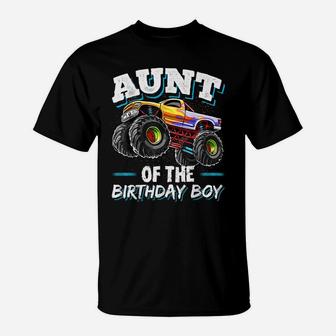 Aunt Of The Birthday Boy Monster Truck Birthday Party T-Shirt | Crazezy CA