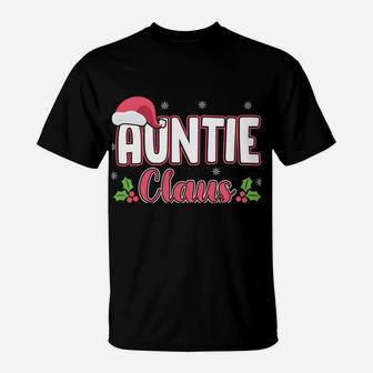 Auntie Claus Gift Giving Aunt Relative Funny T-Shirt | Crazezy DE