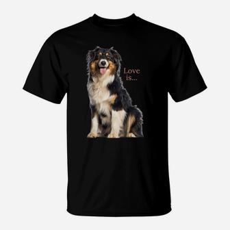 Australian Shepherd Shirt Aussie Mom Dad Love Dog Pet Tee T-Shirt | Crazezy CA