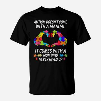 Autism Awareness Doesn't Come With Manual Mom Heart Puzzle T-Shirt - Monsterry