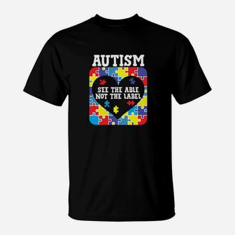 Autism Awareness Month See The Able Not The Label Puzzle T-Shirt - Monsterry