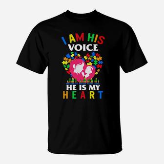 Autism I Am His Voice He Is My Heart T-Shirt - Monsterry