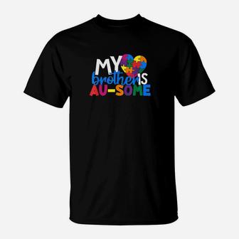 Autism Support My Autistic Brother Is Awesome T-Shirt - Monsterry UK