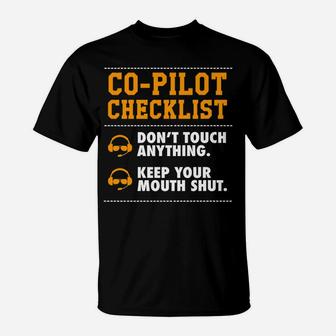 Aviation Co-Pilot Checklist Dont Touch Anything Funny Gift T-Shirt | Crazezy