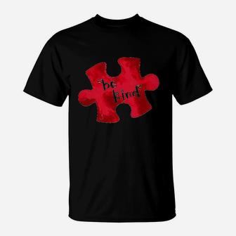 Awareness Be Kind Red Puzzle Piece T-Shirt | Crazezy