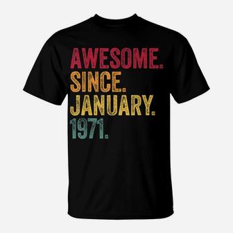 Awesome Since January 1971 50Th Birthday Gift Retro Vintage T-Shirt | Crazezy
