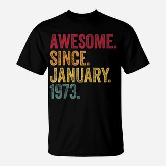 Awesome Since January 1973 48Th Birthday Gift Retro Vintage Raglan Baseball Tee T-Shirt | Crazezy DE