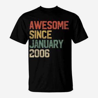 Awesome Since January 2006 15Th Birthday Gift 15 Year Old T-Shirt | Crazezy AU