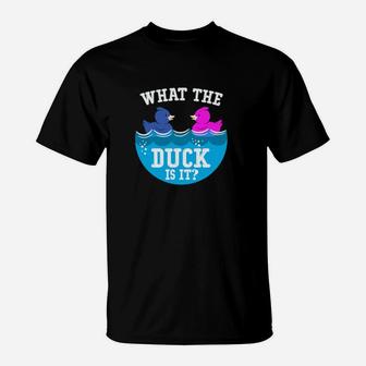 Baby Gender Reveal Party What The Duck Is It Baby Reveal T-Shirt - Monsterry
