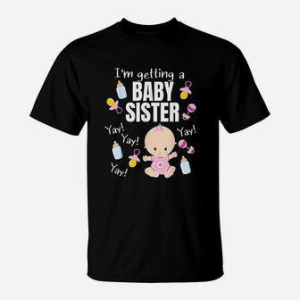 Baby Sister Reveal Im Getting A Baby Sister Cute Baby T-Shirt | Crazezy