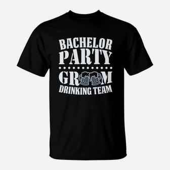 Bachelor Party Groom Drinking Team T-Shirt - Thegiftio UK