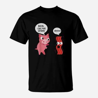 Bacon I Am Your Father T-Shirt | Crazezy