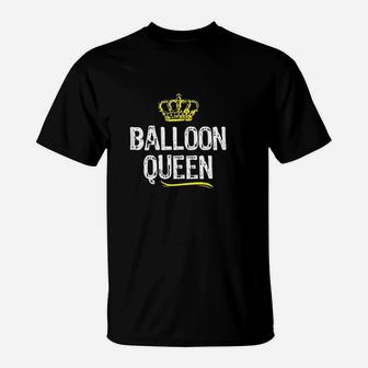 Balloon Queen Women Girls Artist Funny Gift T-Shirt | Crazezy DE