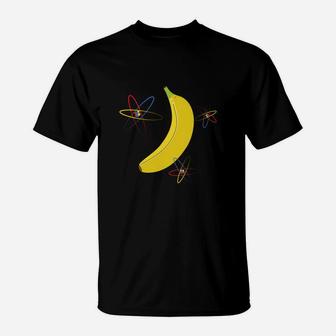 Banana Atom Particle Geeks Physics Nerds Chemical T-Shirt - Thegiftio UK