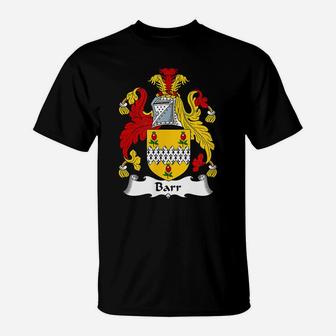 Barr Coat Of Arms - Family Crest Shirt T-Shirt | Crazezy