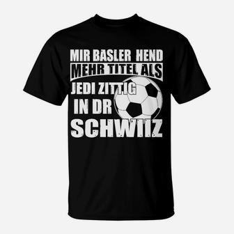 Basler Fußball-Fan-Shirt, Spruch über Titel & Zitig - Seseable