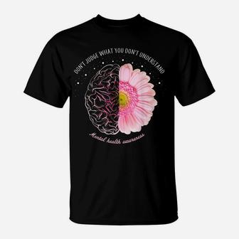 Be Kind To Your Mind Mental Health Awareness Daisy Flower T-Shirt | Crazezy AU