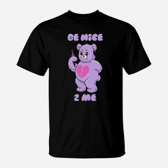 Be Nice To Me T-Shirt - Monsterry