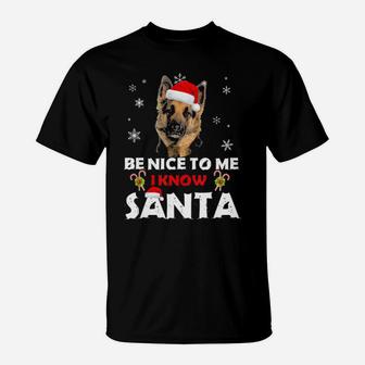 Be Nice To To Me I Know Santa German Shepherd T-Shirt - Monsterry
