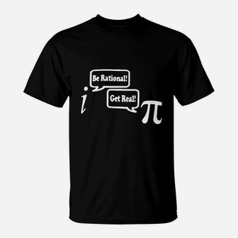 Be Rational Get Real Math Nerd Geek T-Shirt - Thegiftio UK