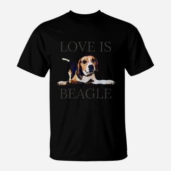 Beagle Women Men Kids Dog Mom Dad Love Is Pet Gift T-Shirt | Crazezy CA