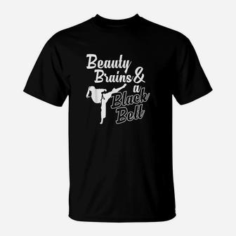 Beauty Brains And A Black Belt Funny Martial Arts Design T-Shirt | Crazezy