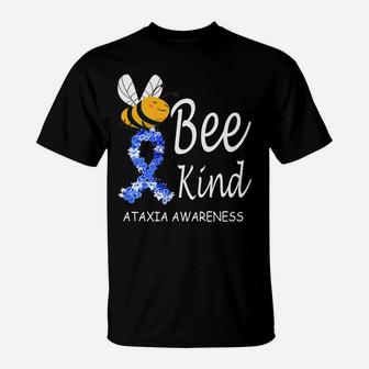 Bee Kind Ataxia Awareness Family Gift T-Shirt | Crazezy