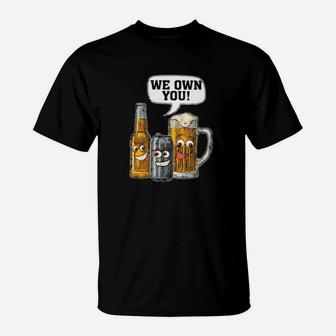 Beers We Own You T-Shirt - Monsterry DE