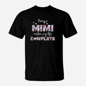 Being A Mimi Makes My Life Complete Grandma T-Shirt | Crazezy