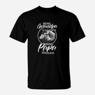 Being Grandpa Is An Honor Being Papa Is Priceless T-Shirt | Crazezy AU