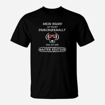 Beschränkung Hunde-Master Edition  T-Shirt - Seseable
