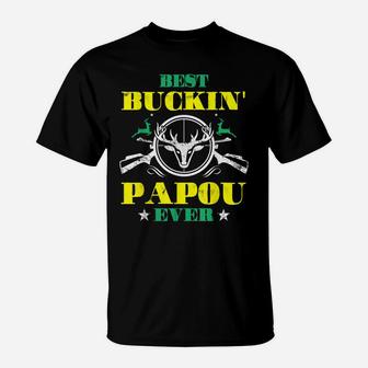 Best Buckin' Papou Ever Deer Hunting Lover Father's Day T-Shirt | Crazezy CA