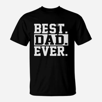 Best Dad Ever Dad Worlds Greatest T-Shirt - Thegiftio UK