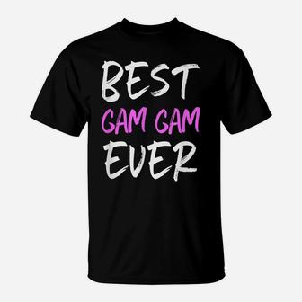 Best Gam-Gam Ever Cool Funny Mother's Day Gamgam Gift T-Shirt | Crazezy UK