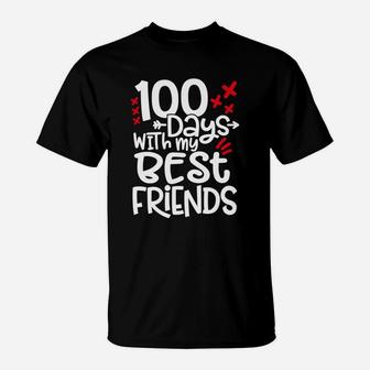 Best Gift Happy 100th Day Of School 100 Days With My Best Friends T-Shirt - Seseable