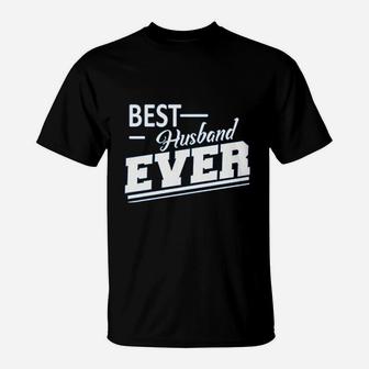 Best Husband Ever Gift For Husband T-Shirt - Thegiftio UK