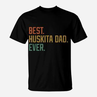Best Huskita Dad Ever Dog Breed Father's Day Canine Puppy T-Shirt | Crazezy AU