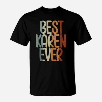 Best Karen Ever Vintage First Name T-Shirt | Crazezy UK