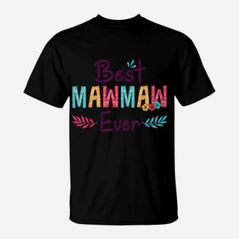 Best Mawmaw Ever Shirt Women Flower Decor Grandma T-Shirt | Crazezy AU