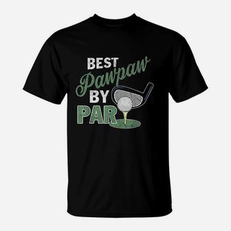 Best Pawpaw By Par Fathers Day Golf Sports T-Shirt | Crazezy