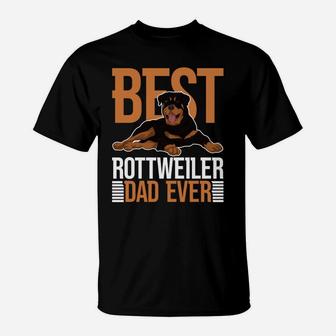 Best Rottweiler Dad Ever Rottie Dog Parent Rottweiler T-Shirt | Crazezy