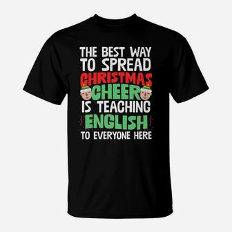 Best Way To Spread Xmas Cheer Is Teaching English Cool Gift T-Shirt | Crazezy DE