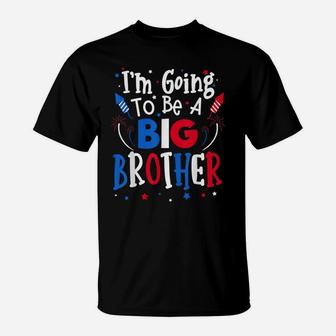 Big Brother Cute 4Th Of July Pregnancy Announcement Gift T-Shirt | Crazezy UK