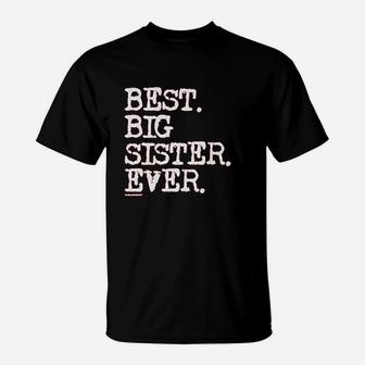 Big Girls Best Big Sister Ever Youth T-Shirt | Crazezy