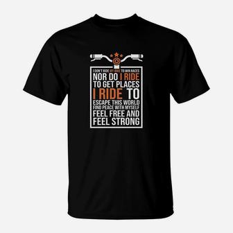 Bike I Dont Ride My Bike To Win The Races Cycling T-Shirt | Crazezy