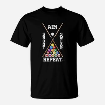 Billiard Pool Player Play Sport Aim Shoot Swear Repeat Gift T-Shirt - Thegiftio UK